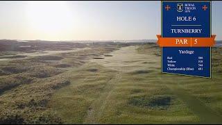 Hole 6: Turnberry - Old Course, Royal Troon Golf Club (2020)