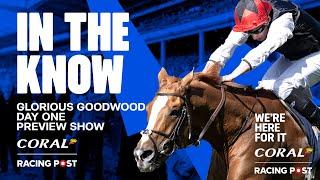 Glorious Goodwood Preview Show LIVE | Day 1 | Horse Racing Tips | In The Know