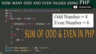 sum odd and even numbers in php || how many odd and even values using php