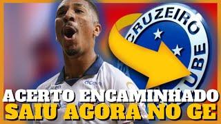 URGENTE PEGOU DE SURPRESA CRUZEIRO AGI NA CALADA! E ATACANTE ESTA CHEGANDO NOTÍCIAS DO CRUZEIRO HOJE