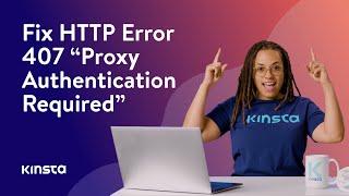 How To Fix HTTP Error 407 “Proxy Authentication Required”