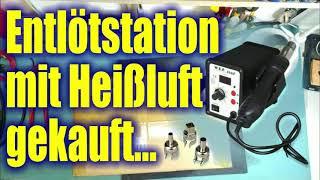 Habe mir endlich eine Heißluft Lötstation ... 858D+ ... gekauft