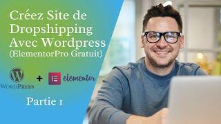 Faire du dropshipping avec woocommerce 2021 (Elementor-Pro dans la description) - partie 1