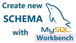 How to Create a new schema on latest MySQL Workbench