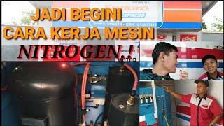 CARA PENGGUNAAN MESIN NITROGEN DAN CARA KERJA MESIN NITROGEN || ternyata begini