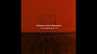 Balance and Composure  - Run From Me [Audio]