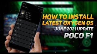 POCO F1 | OXYGEN OS LATEST PORT JUNE 2021 | EASIEST STEP BY STEP GUIDE | BASED ON ONEPLUS 7