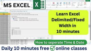 how to separate date and time in excel | how to remove comma in excel | fixed width vs delimited