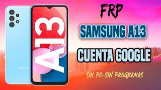 eliminar o quitar cuenta google a samsung galaxy A13 sin pc