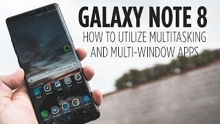 Galaxy Note 8 - How to Utilize the Multitasking Feature and Multi-Window Apps