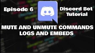 Coding A Bot Like Sound's Utilities | Mute and Unmute Command Discord.JS Easy Bot Tutorial (Ep. 6)