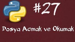 Python3 Dersleri 27 - Dosya Açmak ve Yazmak