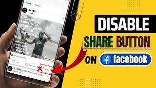 How To Disable Share Button On Facebook | Remove Share Button