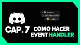 CAP. 7 | Cómo hacer un eventHandler | DISCORD.JS V14 | TypeProgrammers