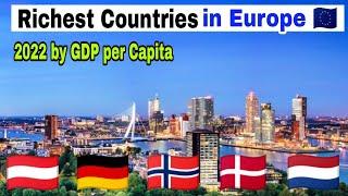  Top 10 Richest Countries in Europe 2022