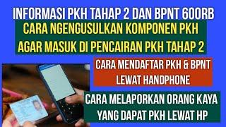 Bisa Lewat HP Cara Daftar bantuan pkh & bpnt dan Cara menambahkan komponen pkh tahap 2 lewat hp