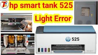 HP Smart Tank 520 | 525 | 540 | 580 | 585 Light Blinking error | hp smart Tank 525 All Light Blink