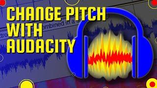 6: Change Pitch with Audacity