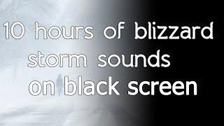  Blizzard storm sound sounds relaxing winter wind snow black screen dark screen asmr