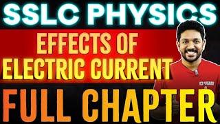 SSLC Physics | Effects of Electric Current /വൈദ്യുതപ്രവാഹത്തിന്റെ ഫലങ്ങൾ | One Shot | Exam Winner