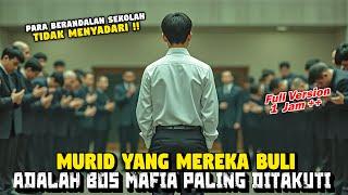 DIKIRA LEMAH‼️MURID INI TERNYATA SEORANG BOS MAFlA PALING DIHORMATI‼️Alur Film Full Version