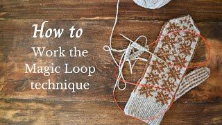 How to work the magic loop technique