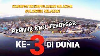 UNIK, KABUPATEN KEPULAUAN SELAYAR KABUPATEN YANG TERPISAH DARI DARATAN PULAU SULAWESI