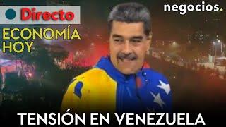 ECONOMÍA HOY: Tensión en Venezuela, polémica por la no declaración de Sánchez y Alemania se hunde