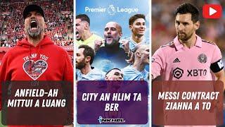 City an hlim ta ber, Anfield-ah mittui a luang, Messi contract ziahna a to