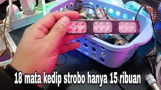 lampu LED Strobo 18 mata lampu LED ini harganya cuma 15 ribuan,terang banget