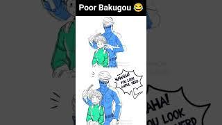 lol poor Bakugou  #anime #short #memes #mha