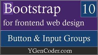 Bootstrap Components #10: Button groups and Input groups