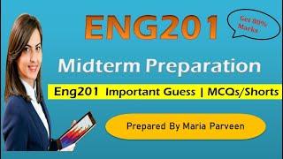 ENG201 Midterm Preparation 2022 | ENG201 Midterm Solved Papers 2022 | ENG201 Midterm Lec 1-22