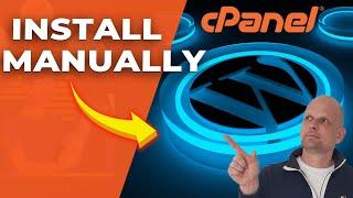 How To Install WordPress In cPanel Manually