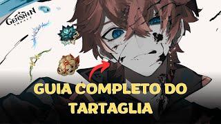 GUIA COMPLETO E ATUALIZADO DO TARTAGLIA/CHILDE!! [GENSHIN IMPACT]