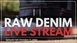 Naked & Famous Denim - Raw Denim Live Stream - Episode 168