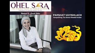 Parshat Vayishlach: Vanquishing The Seven-Headed Snake - Rabanit K. Sarah Cohen