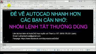 ĐỂ VẼ AUTOCAD NHANH HƠN CẦN NHỚ NHỮNG LỆNH TẮT THƯỜNG DÙNG NÀY