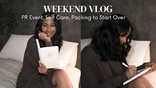 WEEKEND VLOG | pr event, self care, feeling exhausted, starting to pack for my move!