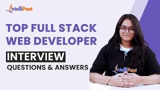Full Stack Developer Interview Questions | Web Development Interview Questions | Intellipaat