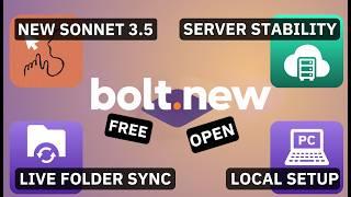 Open Free Bolt.New Updates: Stability Fixes, new Sonnet 3.5, Live Local Folder Sync, Local Install!