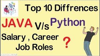 Top 10 Difference JAVA Vs Python ll Careers ll Salary ll Job Roles