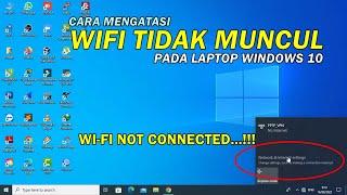 CARA MENGATASI WIFI TIDAK MUNCUL, WIFI TIDAK MAU KONEK DI LAPTOP WINDOWS 10