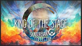 Skaburbian Collective - King of the stage - Band version(Official Audio)