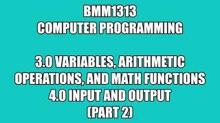 BMM1313 - Computer Programming - Chapter 3 & 4 - Part 2