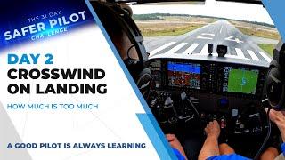 DAY 2 Crosswind on Landing: How Much Is Too Much?