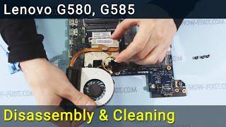 Lenovo G580 G585 Disassembly, Fan Cleaning and Thermal Paste Replacement