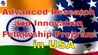 Advanced Research and Innovation Fellowship Program in USA | Study Abroad USA | Researchersjob