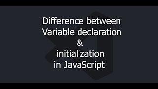 JavaScript Variable Declaration vs Initialization Explained #2024