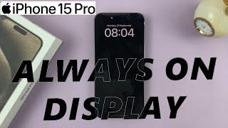 How To Enable / Disable Always ON Display On iPhone 15 Pro & iPhone 15 Pro Max